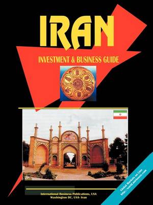 Iran Investment and Business Guide (Paperback)