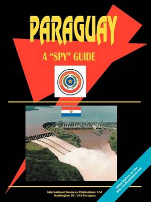 Paraguay: A Spy Guide (Paperback)
