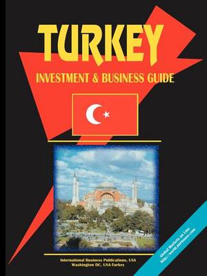 Turkey Investment & Business Guide (Paperback)