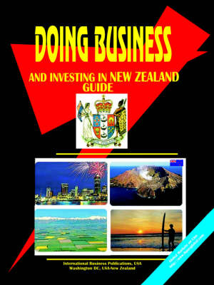 Doing Business and Investing in New Zealand Guide (Paperback)