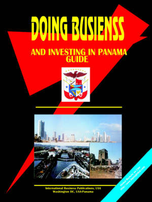 Doing Business and Investing in Panama (Paperback)