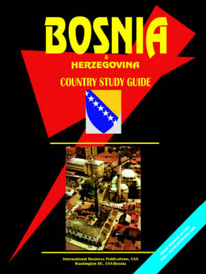 Bosnia and Herzegovina Country Study Guide (Paperback)