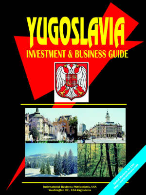 Yugoslavia Investment and Business Guide (Paperback)