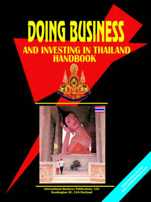 Doing Business and Investing in Thailand Handbook (Paperback)