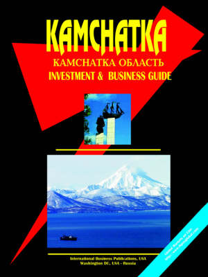 Kamchatka Investment and Business Guide (Paperback)
