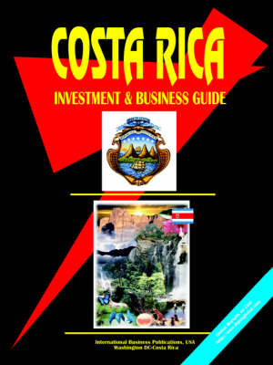 Costa Rica Investment & Business Guide (Paperback)