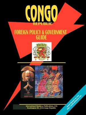 Congo Foreign Policy & Government Guide (Paperback)