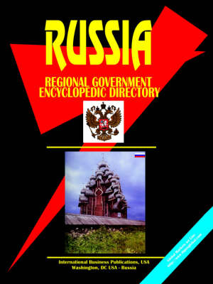 Russian Regional Government Encyclopedic Directory (Paperback)