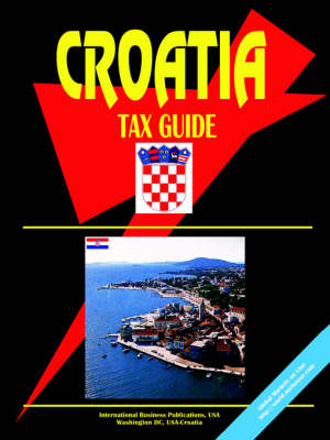 Croatia Tax Guide (Paperback)