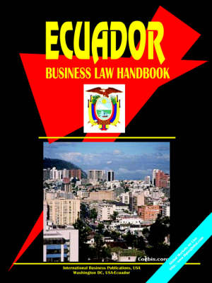 Ecuador Business Law Handbook (Paperback)