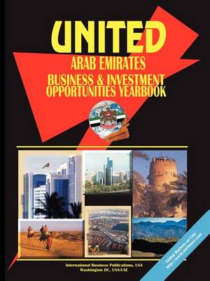 United Arab Emirates Business and Investment Opportunities Yearbook (Paperback)