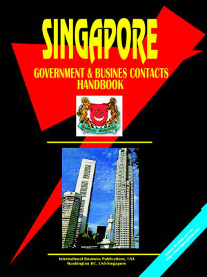 Singapore Government and Business Contacts Handbook (Paperback)
