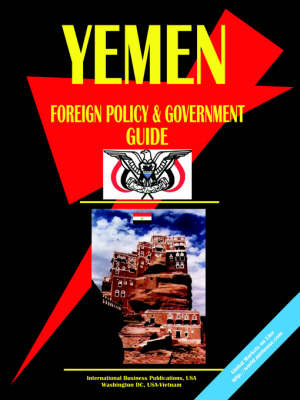 Yemen Foreign Policy and Government Guide (Paperback)
