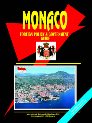 Monaco Foreign Policy and Government Guide (Paperback)