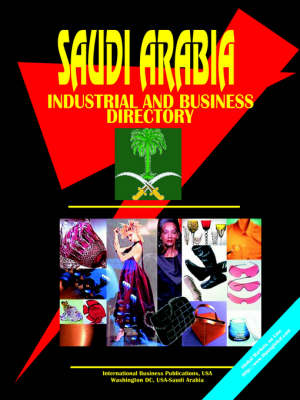 Saudi Arabia Industrial and Business Directory (Paperback)