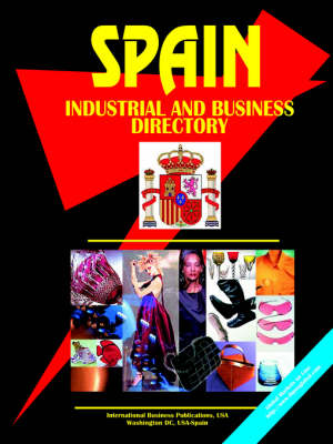 Spain Industrial and Business Directory (Paperback)
