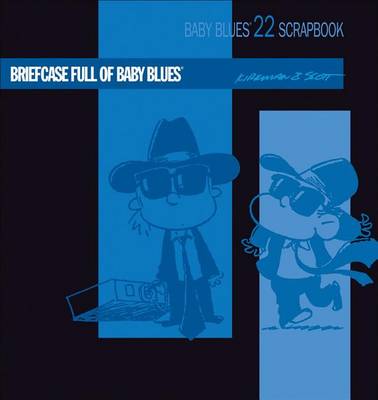 Briefcase Full of Baby Blues - Baby Blues Scrapbook No. 22 (Paperback)