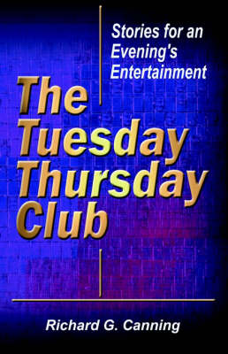 The Tuesday/Thursday Club: Stories for an Evening's Entertainment (Paperback)