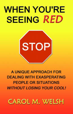 When You're Seeing Red STOP (Paperback)