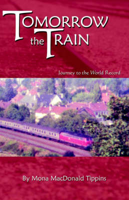 Tomorrow the Train (Paperback)