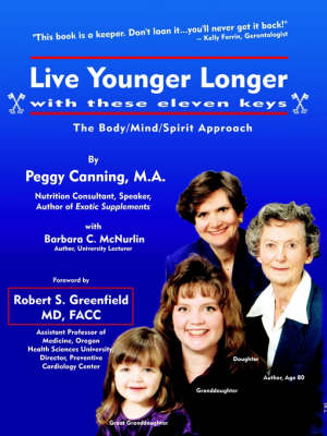 Live Younger Longer with These Eleven Keys (Paperback)