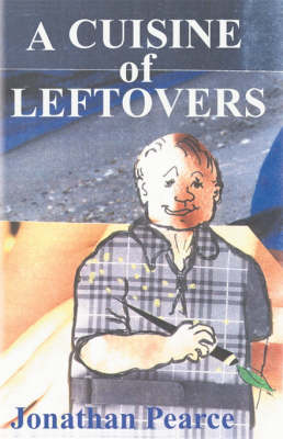 A Cuisine of Leftovers (Paperback)