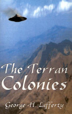 The Terran Colonies: A Book of Science Fiction Short Stories (Paperback)