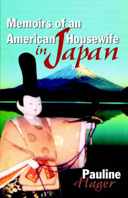 Memoirs of an American Housewife in Japan (Paperback)