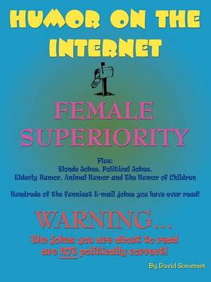 Humor on the Internet, Female Superiority (Paperback)