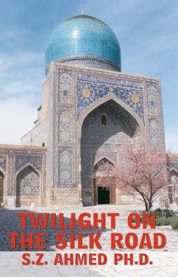 Twilight on the Silk Road (Paperback)
