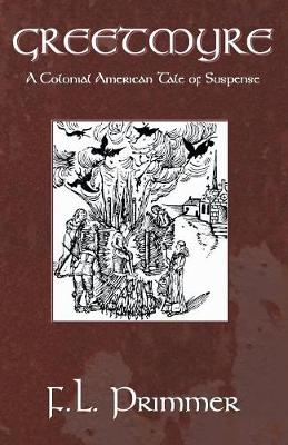 Greetmyre: A Colonial American Tale of Suspense (Paperback)