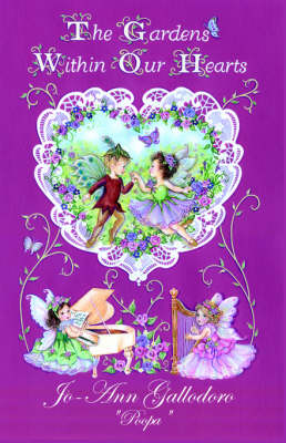 The Gardens Within Our Hearts (Paperback)