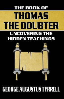 The Book of Thomas the Doubter: Uncovering the Hidden Teachings (Paperback)