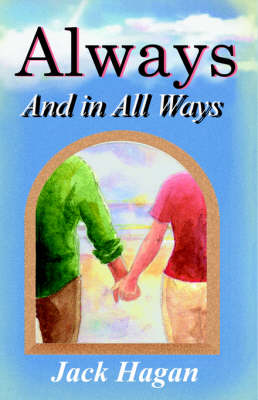 Always and In All Ways (Paperback)