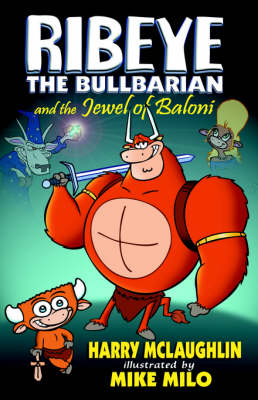 Ribeye the Bullbarian and the Jewel of Baloni (Paperback)