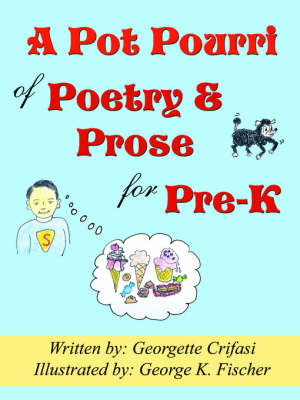 A Pot Pourri of Poetry & Prose for Pre-K (Paperback)