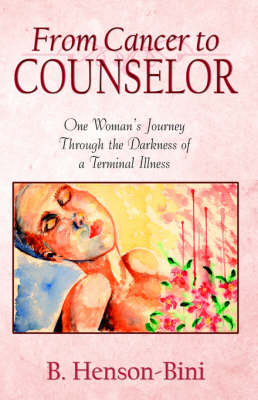 From Cancer to Counselor (Paperback)