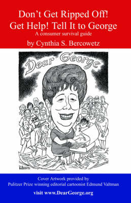 Don't Get Ripped Off! Get Help! Tell It to George (Paperback)