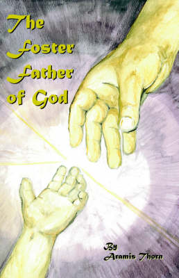 The Foster Father of God (Paperback)