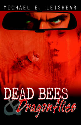 Dead Bees and Dragonflies (Paperback)