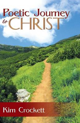 Poetic Journey to Christ (Paperback)