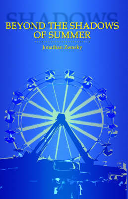 Beyond the Shadows of Summer (Paperback)