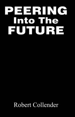Peering Into the Future (Paperback)