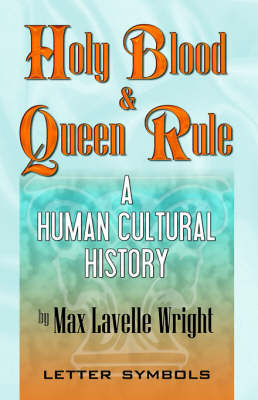 Holy Blood and Queen Rule (Paperback)