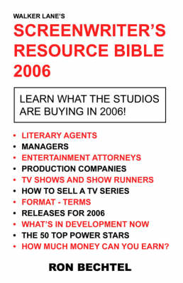 Screenwriter's Resource Bible: 2006 (Screenwriter's Resource Bible 2006) (Paperback)