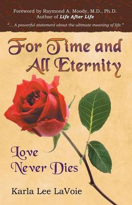 For Time and All Eternity: Love Never Dies (Paperback)