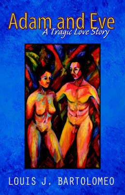 Adam and Eve: A Tragic Love Story (Paperback)