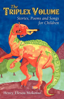 The Triplex Volume: Stories, Poems and Songs for Children (Paperback)