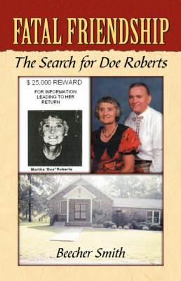 Fatal Friendship: The Search for Doe Roberts (Paperback)