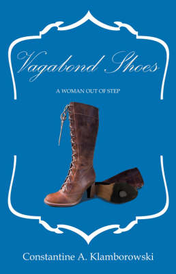 Vagabond Shoes: A Woman Out of Step (Paperback)